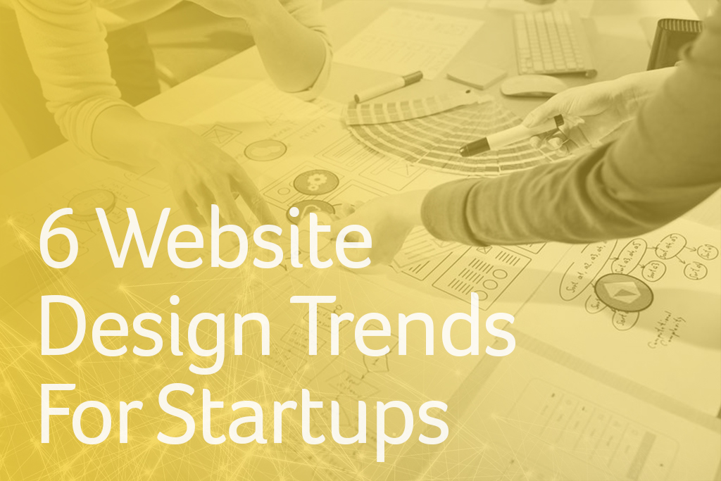 Website Design Trends for Startups