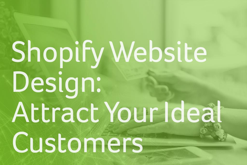 shopify website design - shopify homepage design - shopify web design tips - custom ecommerce website design