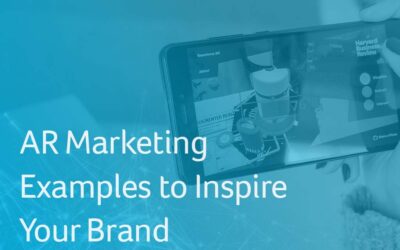 AR Marketing Examples to Inspire Your Brand